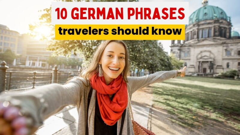 Easy German Phrases You Must Know For Your Vacation Germany