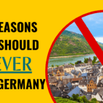 10 Reasons why you should never visit Germany