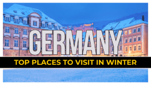 Best Places To Visit In Germany In Winter