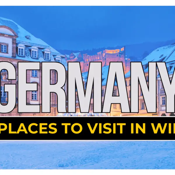 Best Places To Visit In Germany In Winter