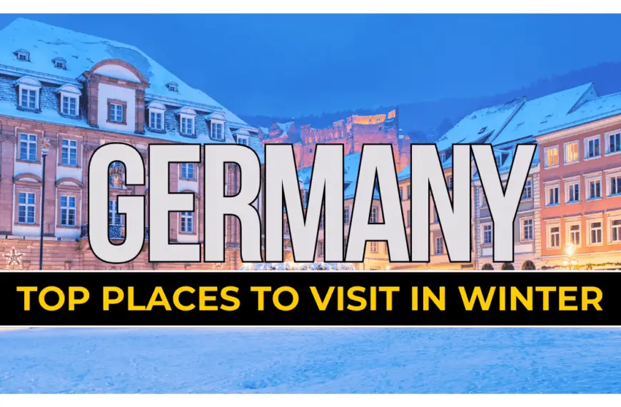 Best Places To Visit In Germany In Winter