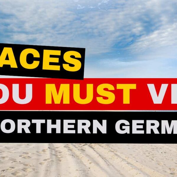 Best places to visit in Northern Germany