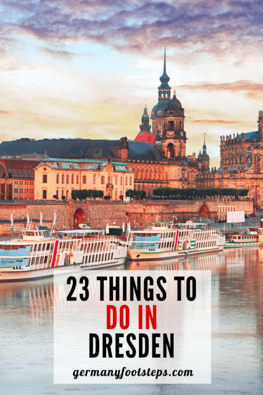 23 Incredible Things To Do In Dresden, Germany