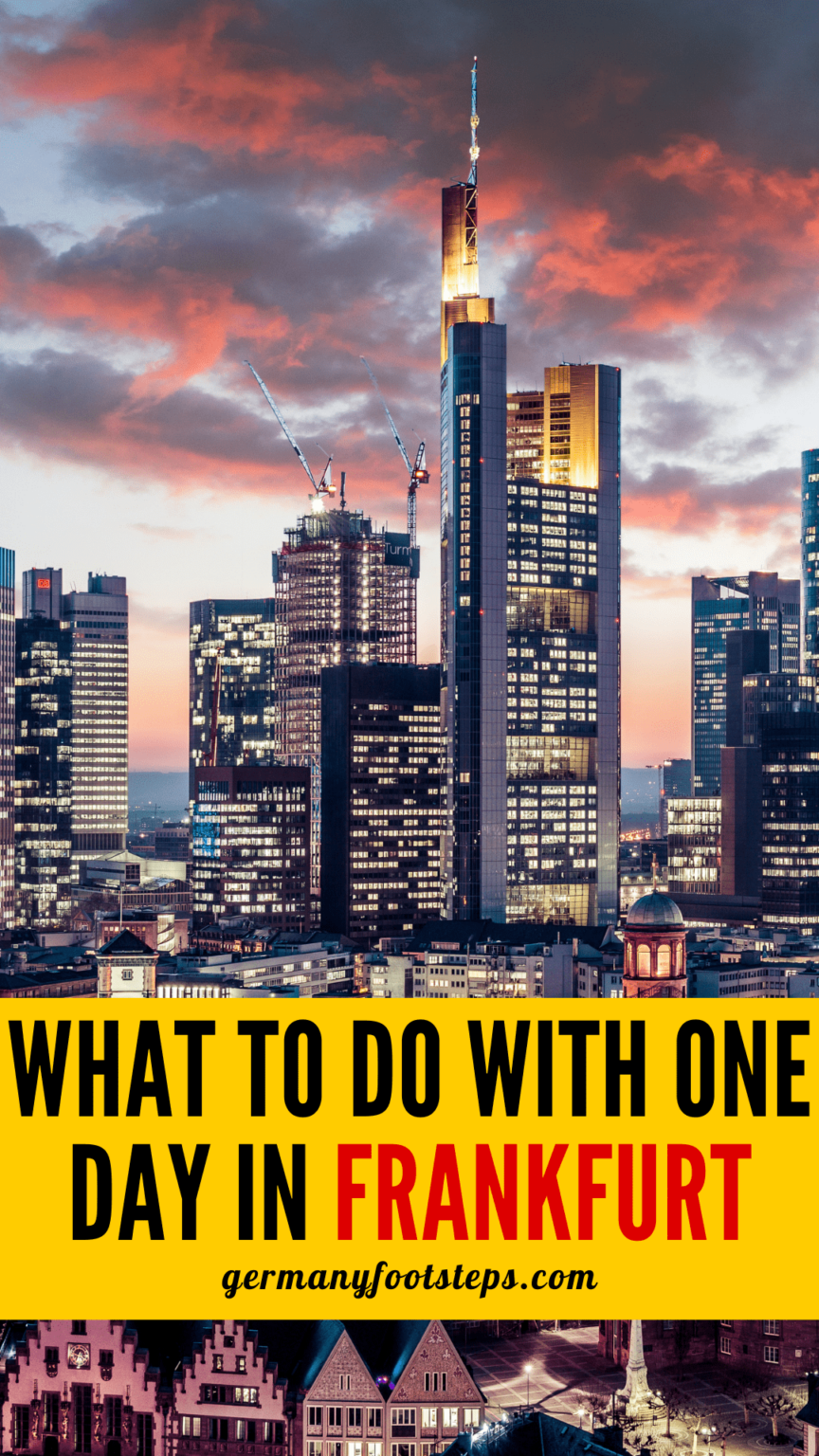 One Day In Frankfurt Your Guide To An AweInspiring Day