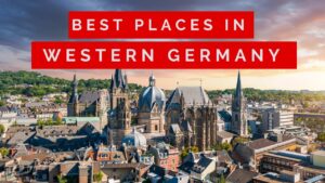 best places in Western Germany