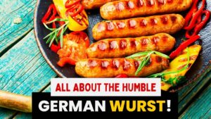 All about the humble german wurst