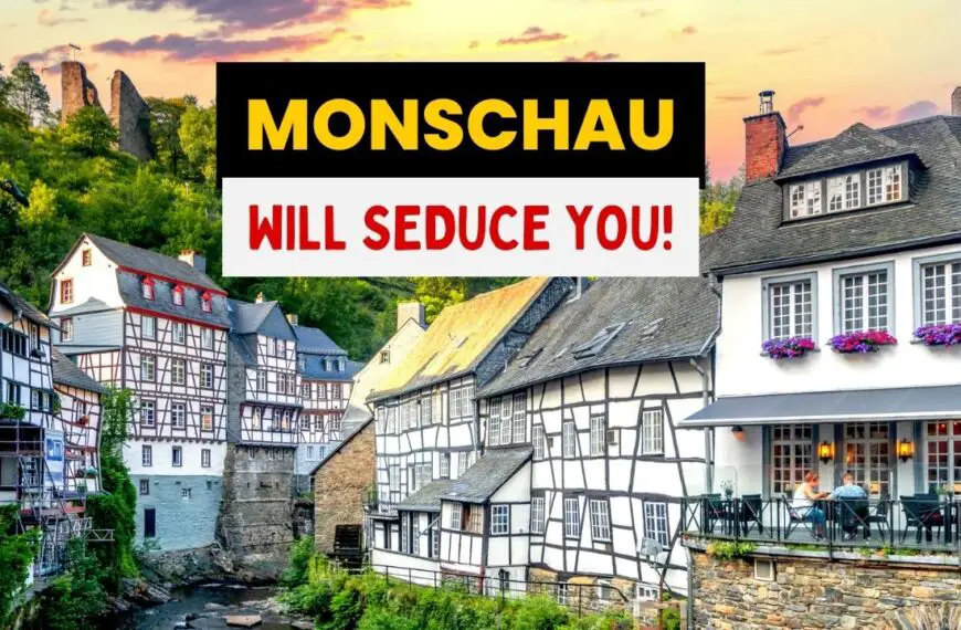 Monschau will seduce you