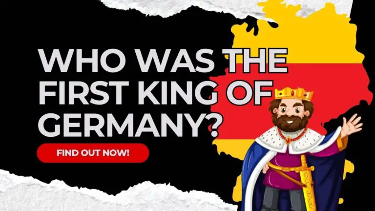 Who Was Germany's First King?