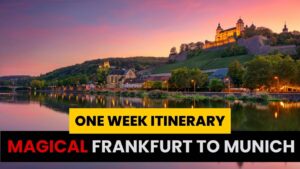 One Week Frankfurt To Munich Itinerary