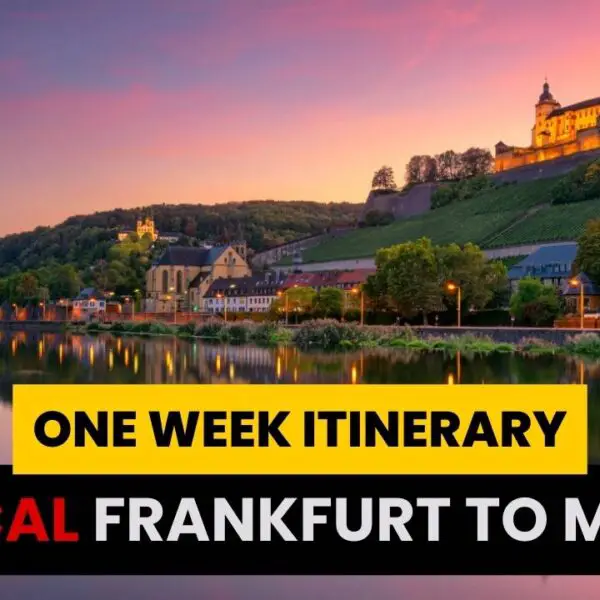 One Week Frankfurt To Munich Itinerary