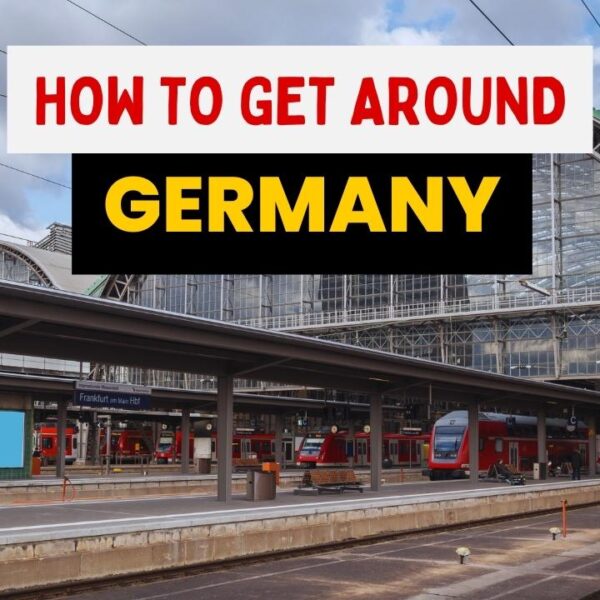 From Autobahns to Zugspitze: How You Should Get Around Germany On Your Amazing Vacation