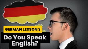 German lesson 3: do you speak english?