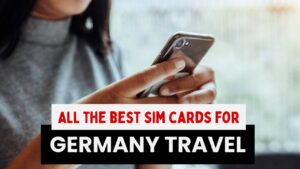 How to Snag the Best SIM Card for Germany Fun