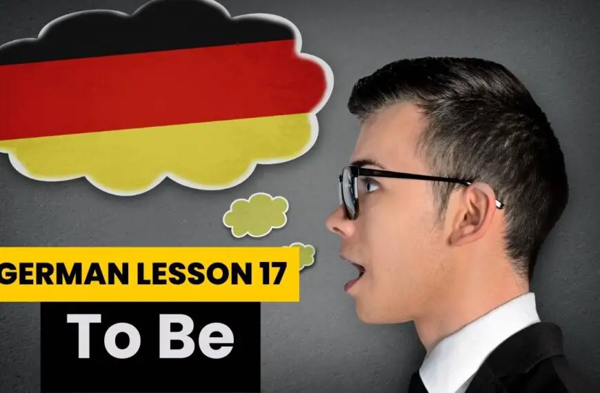 German Lesson 17 To Be