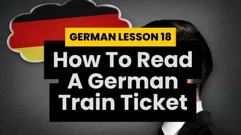 German Lesson 18: How to read a German train ticket