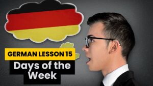 German lesson 15: Days of the Week