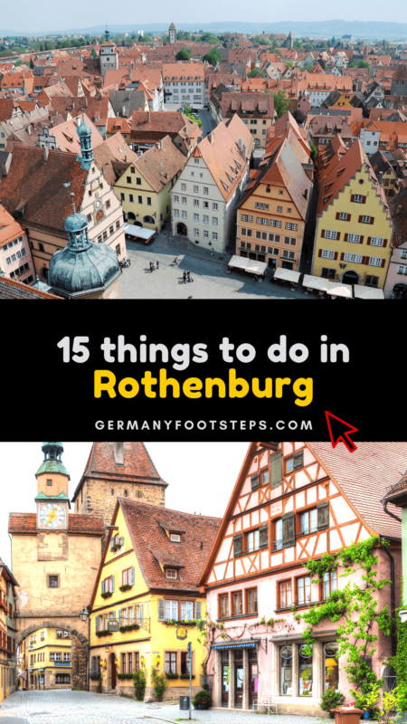 15 Incredible Things To Do In Rothenburg Ob Der Tauber, Germany [Don’t Miss This Fairy Tale Town!]