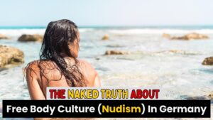 Guide to Freikörperkultur (FKK) Or Free Body Culture (Nudism) In Germany