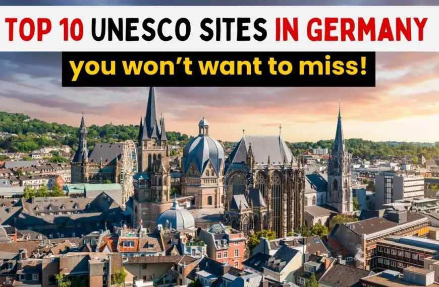 top 10 unesco world heritage sites in germany