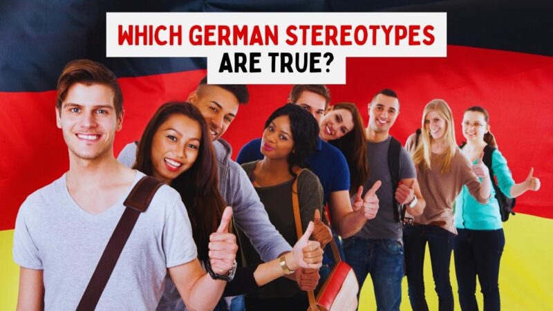 Which German stereotypes are true?