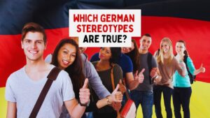 Which German stereotypes are true?