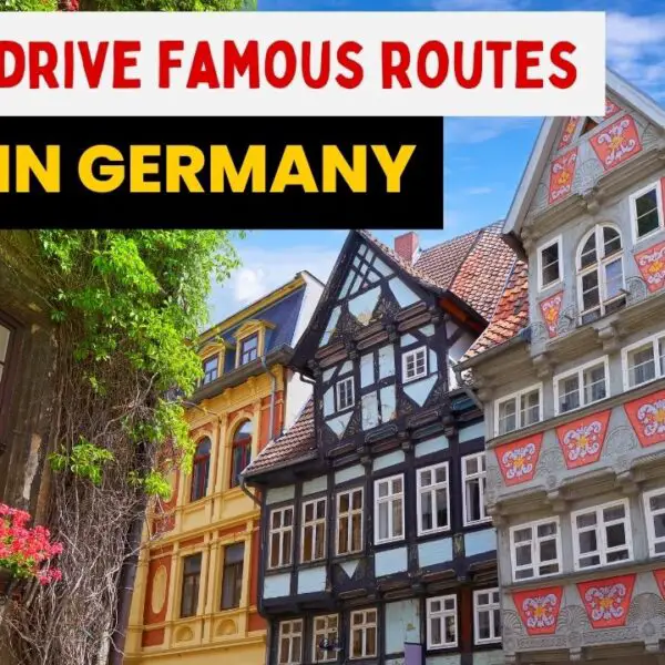 must drive famous routes in Germany
