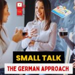 The German pPproach to small talk