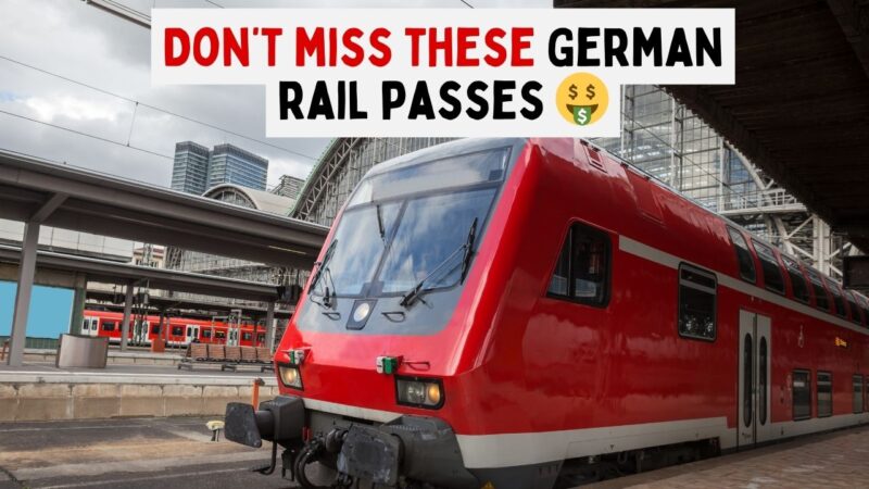 Everything Germany Train Passes So You Can See Germany For The Least ...