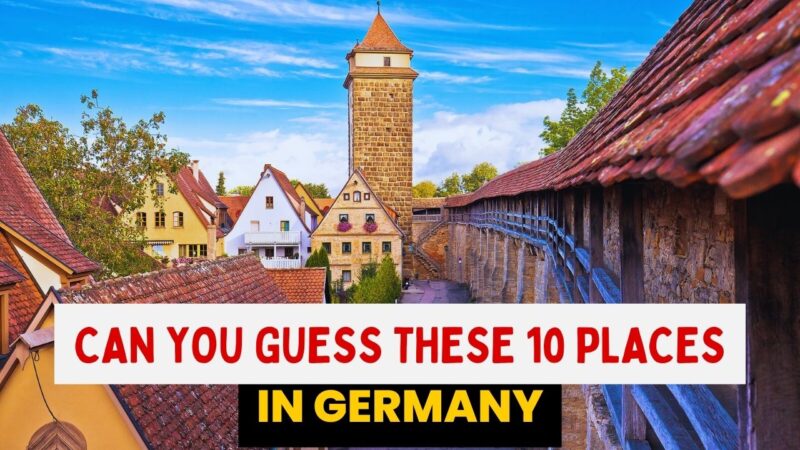 Can you guess these places in Germany