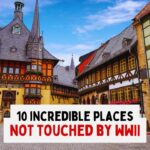 Time Capsules: 10 Incredible German Destinations Untouched By WWII That You Should DEFINITELY Visit!
