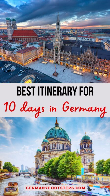 Spectacular Germany 10 Day Itinerary For Your Perfect Vacation 