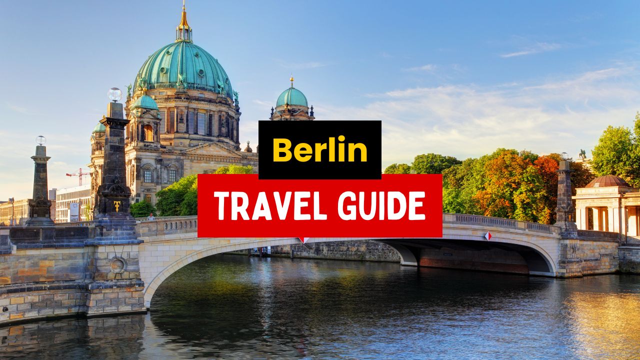 Berlin Travel Guide