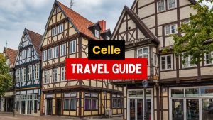 Celle Travel Guide