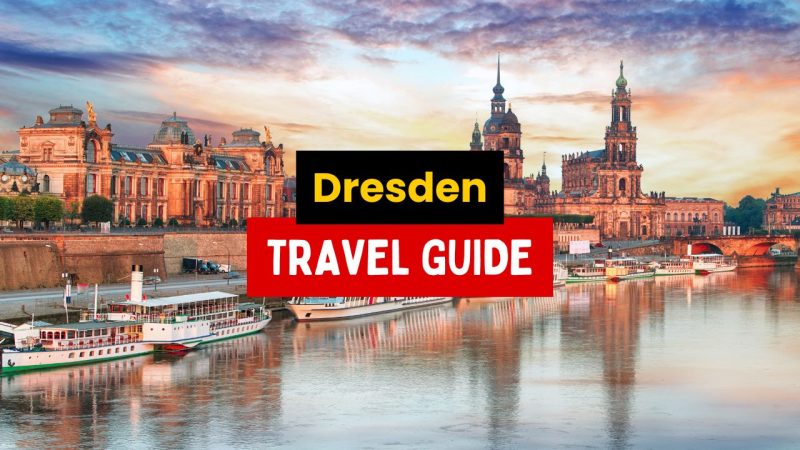 Dresden Travel Guide