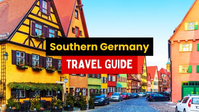 Southern Germany Travel Guide