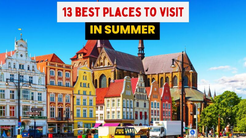 best places to visit in summer