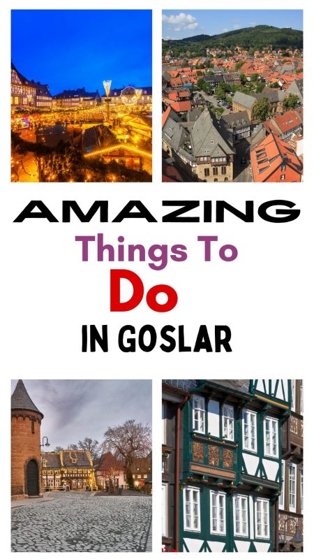 Top 9 Incredible Things To Do In Goslar Germany, The Picture Perfect German Town