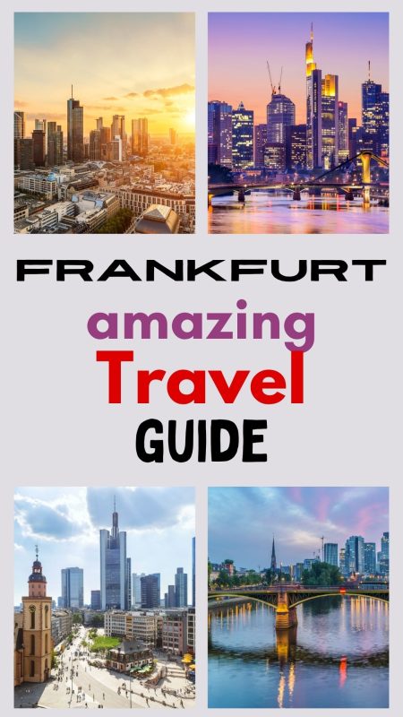 Don't Miss This Ultimate Frankfurt Travel Guide