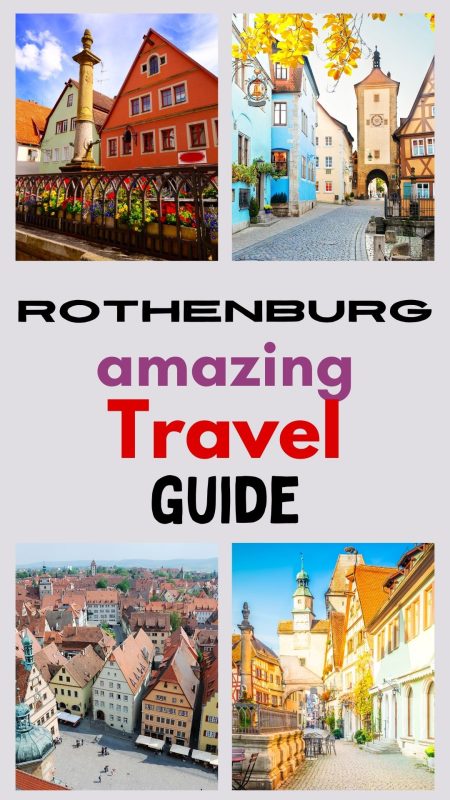 Don't Miss This Ultimate Rothenburg Travel Guide