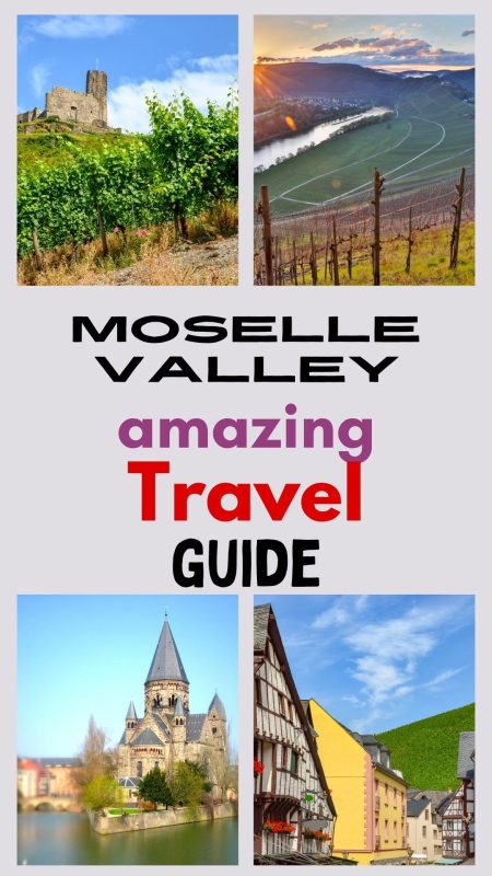 Don't Miss This Ultimate Moselle Valley Travel Guide