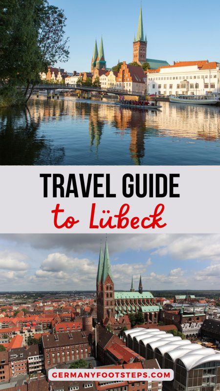 Don't Miss This Ultimate Lübeck Travel Guide