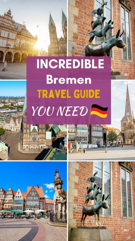 Don't Miss This Ultimate Bremen Travel Guide