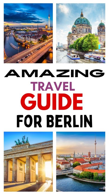 Don't Miss This Ultimate Berlin Travel Guide