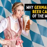 why Germany is the beer capital of the world