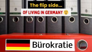 flip side of living in Germany